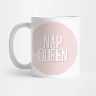 Nap Queen - Funny Quotes Mug